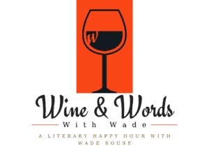 Wine and Words with Wade Event